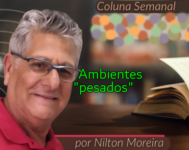 Estrada Iluminada. Ambientes “pesados”