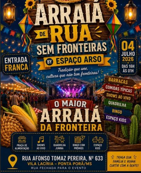 Em julho tem o Arraiá na Vila Lacíria em Ponta Porã