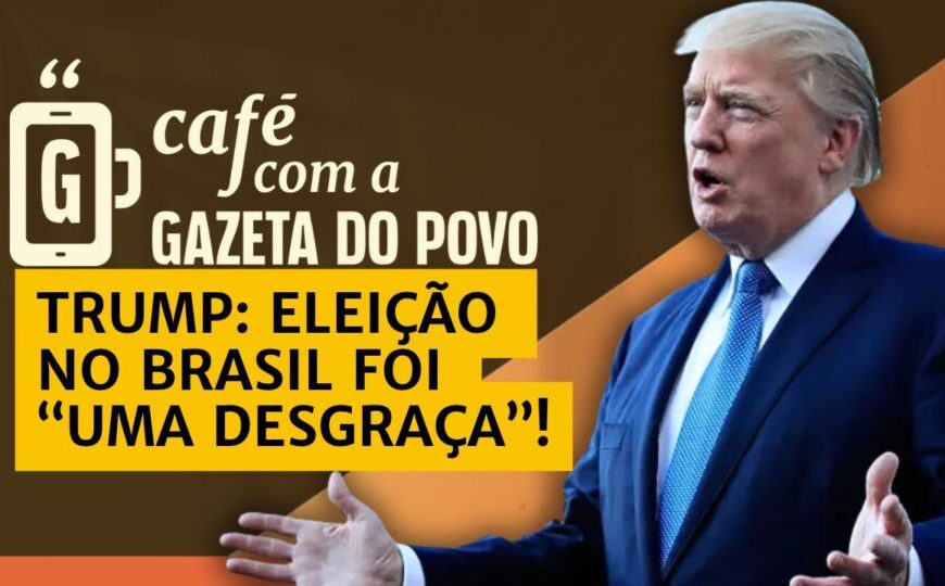 Trump chama eleição brasileira de “desgraça” e promete conversar com Lula